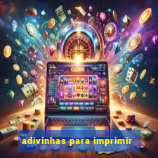 adivinhas para imprimir